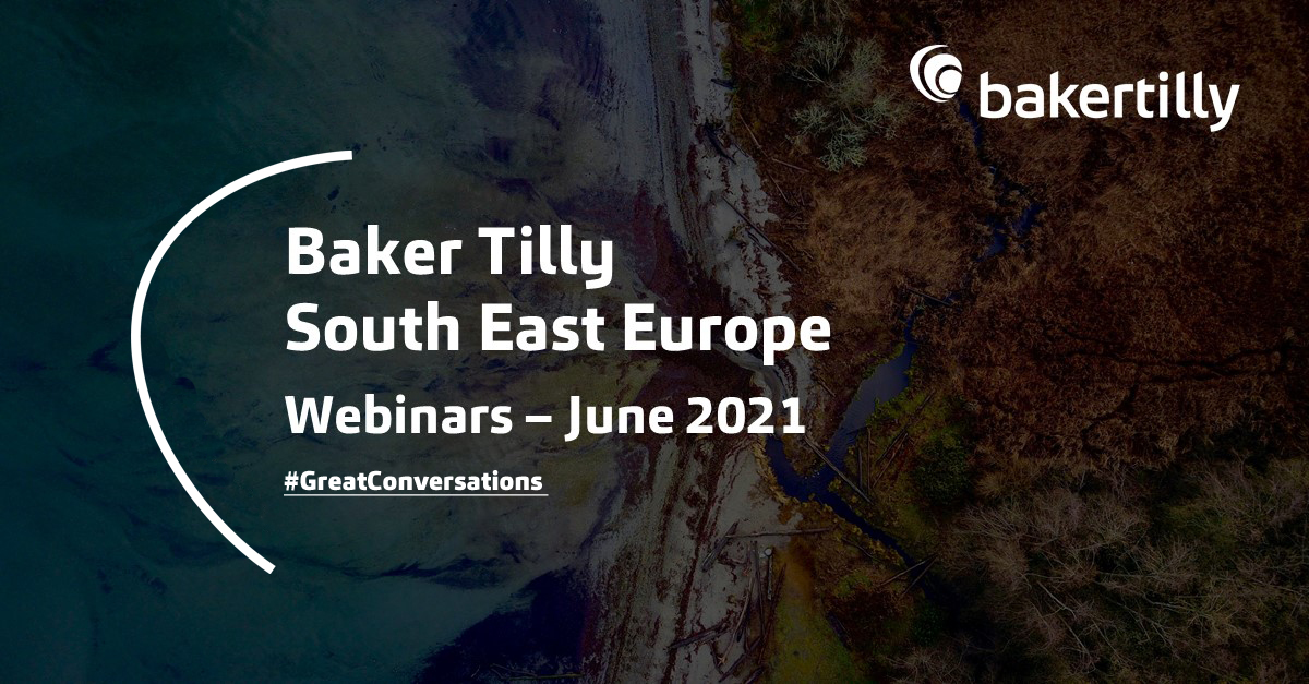 Σειρά Διαδικτυακών Σεμιναρίων από την Baker Tilly South East Europe