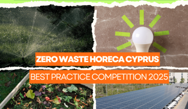 Zero Waste HoReCa: Διαγωνισμός για βιώσιμη φιλοξενία